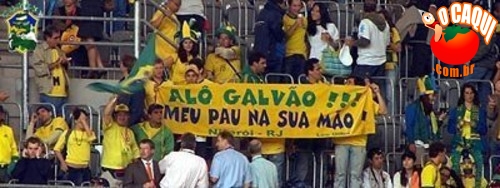 Campanha:Cala a boca Galvão! Meu pau na sua mão!